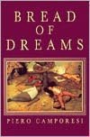 Book Bread of Dreams: Food and Fantasy in Early Modern Europe free