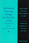 Book Information Processing Through The First Year Of Life: A Longitudinal Study Using The Visual Expectation Paradigm (monographs Of The Society For Research In Child Development) free
