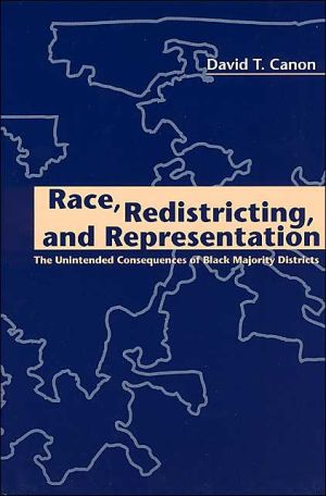 Book Race, Redistricting, and Representation: The Unintended Consequences of Black Majority Districts (American Politics and Political Economy Series) free