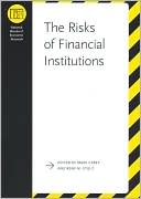 Book The Risks of Financial Institutions (National Bureau of Economic Research Conference Report) free