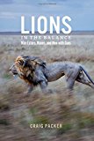 Book Lions in the Balance: Man-Eaters, Manes, and Men with Guns free
