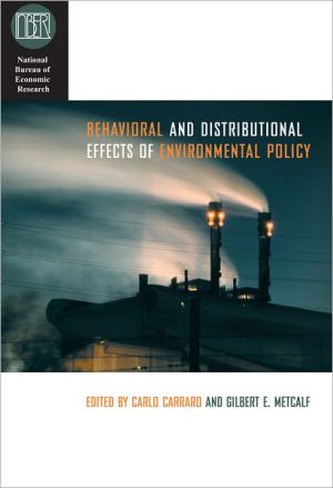 Book Behavioral and Distributional Effects of Environmental Policy (National Bureau of Economic Research Conference Report) free