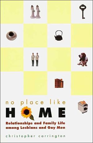 Book No Place Like Home : Relationships and Family Life Among Lesbians and Gay Men free