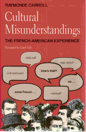 Book Cultural Misunderstandings: The French-American Experience free