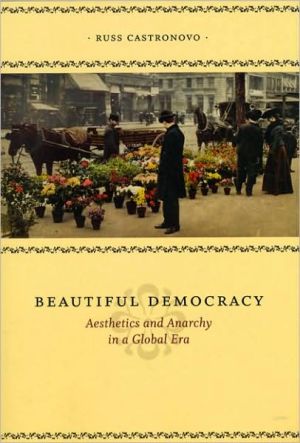 Book Beautiful Democracy: Aesthetics and Anarchy in a Global Era free