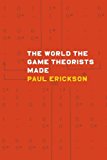Book The World the Game Theorists Made free