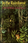 Book In the Rainforest: Report from a Strange, Beautiful, Imperiled World free