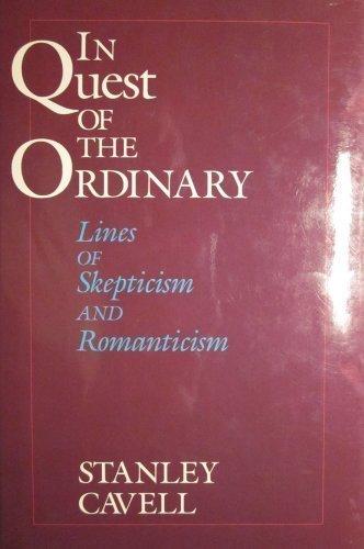 Book In Quest Of The Ordinary: Lines Of Skepticism And Romanticism free