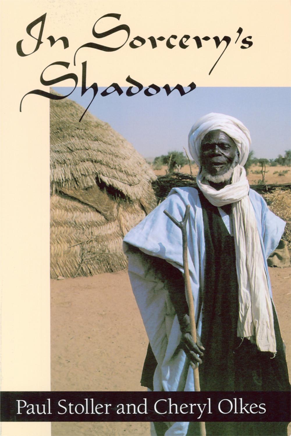 Book In Sorcery's Shadow: A Memoir of Apprenticeship among the Songhay of Niger free