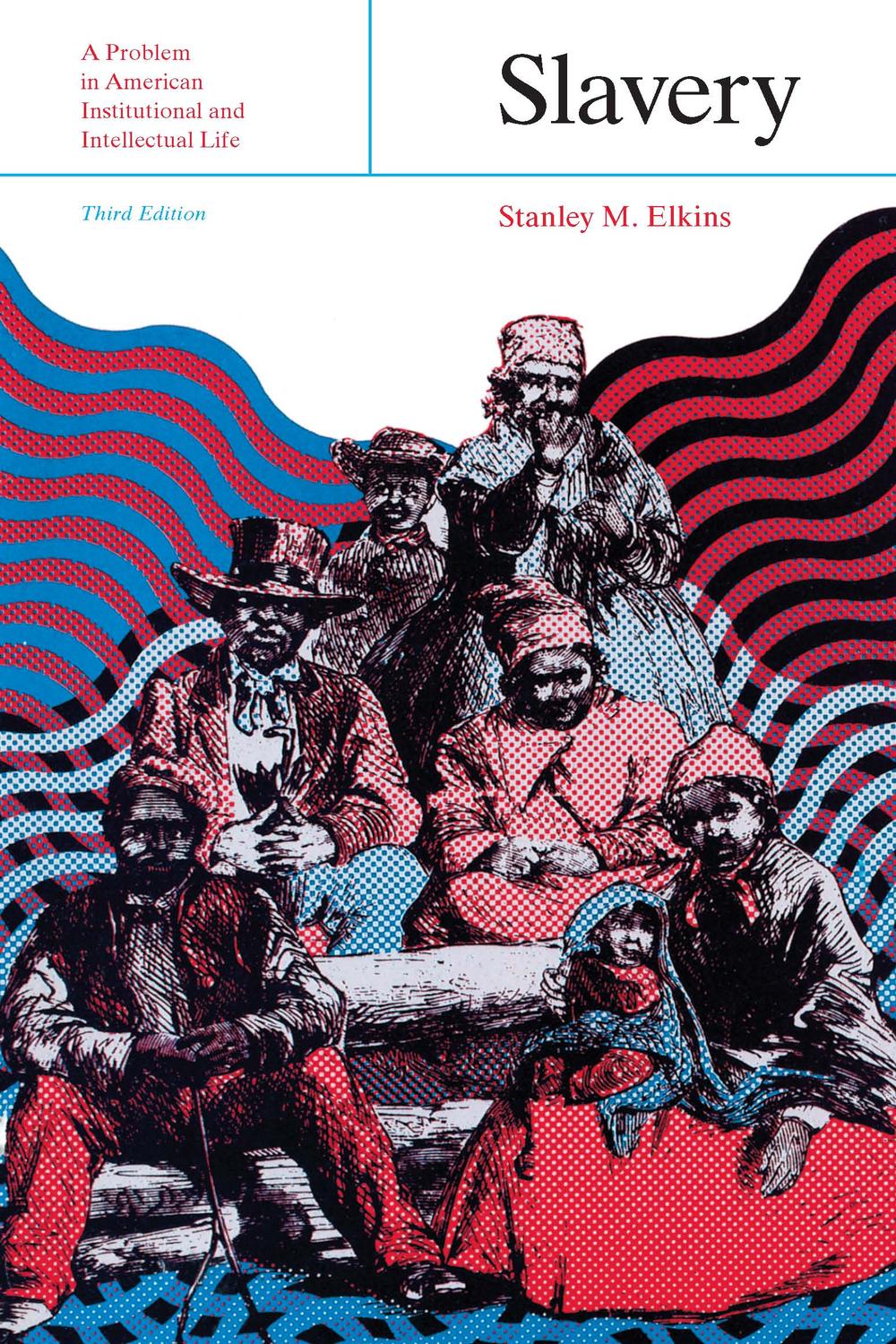 Book Slavery: A Problem in American Institutional and Intellectual Life free