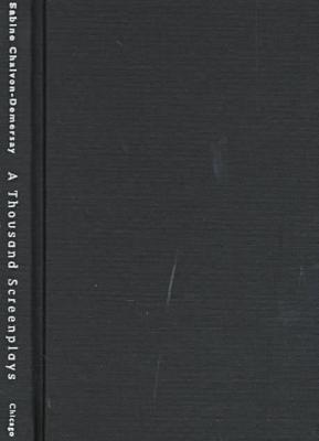 Book A Thousand Screenplays: The French Imagination in a Time of Crisis free