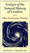 Book Vestiges of the Natural History of Creation and Other Evolutionary Writings free