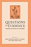 Book Questions of Evidence: Proof, Practice, and Persuasion across the Disciplines (A Critical Inquiry Book) free