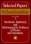 Book Selected Papers, Volume 3: Stochastic, Statistical, and Hydromagnetic Problems in Physics and Astronomy free