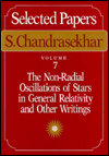 Book Selected Papers, Volume 7: The Non-radial Oscillations Of Stars In General Relativity And Other Writings (selections) free