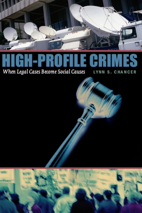 Book High-Profile Crimes: When Legal Cases Become Social Causes free