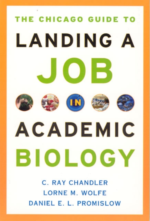 Book The Chicago Guide to Landing a Job in Academic Biology (Chicago Guides to Academic Life) free