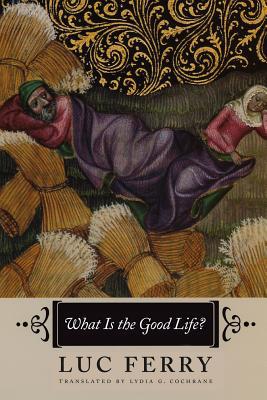Book What Is the Good Life? free