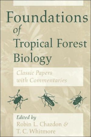 Book Foundations of Tropical Forest Biology: Classic Papers with Commentaries free