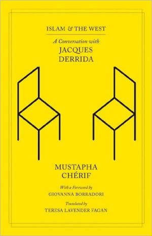 Book Islam and the West: A Conversation with Jacques Derrida (Religion and Postmodernism) free