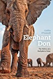 Book Elephant Don: The Politics of a Pachyderm Posse free