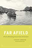Book Far Afield: French Anthropology between Science and Literature free
