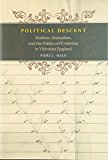 Book Political Descent: Malthus, Mutualism, and the Politics of Evolution in Victorian England free