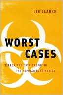 Book Worst Cases: Terror and Catastrophe in the Popular Imagination free