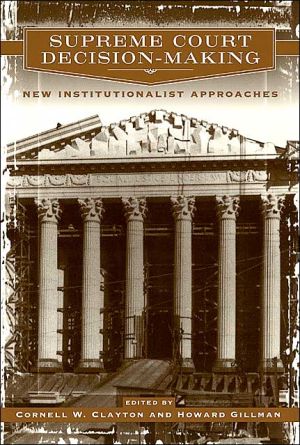 Book Supreme Court Decision-Making: New Institutionalist Approaches free