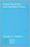 Book Federal Tax Policy and Charitable Giving (National Bureau of Economic Research Monograph) free