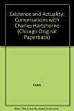 Book Existence and Actuality: Conversations With Charles Hartshorne (Chicago Original Paperback) free