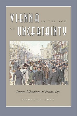 Book Vienna in the Age of Uncertainty: Science, Liberalism, and Private Life free