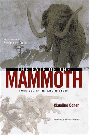 Book The Fate of the Mammoth: Fossils, Myth, and History free