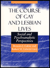 Book The Course of Gay and Lesbian Lives: Social and Psychoanalytic Perspectives (Worlds of Desire: The Chicago Series on Sexuality, Gender, and Culture) free