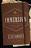 Book Immersion: A Writer's Guide to Going Deep (Chicago Guides to Writing, Editing, and Publishing) free