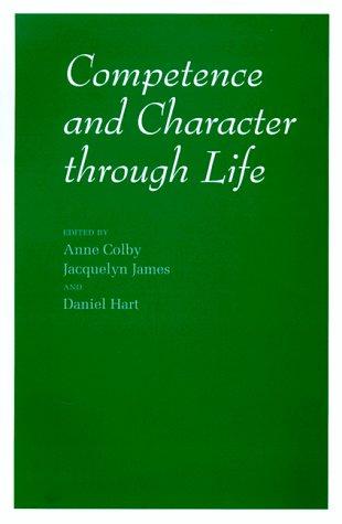 Book Competence and Character through Life (The John D. and Catherine T. MacArthur Foundation Series on Mental Health and De) free