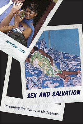 Book Sex and Salvation: Imagining the Future in Madagascar free