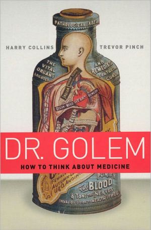 Book Dr. Golem: How to Think about Medicine free