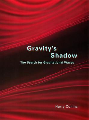 Book Gravity's Shadow: The Search for Gravitational Waves free