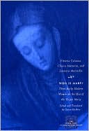 Book Who Is Mary?: Three Early Modern Women on the Idea of the Virgin Mary (The Other Voice in Early Modern Europe) free