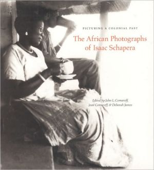 Book Picturing a Colonial Past: The African Photographs of Isaac Schapera free