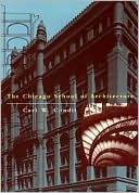 Book The Chicago School of Architecture: A History of Commercial and Public Building in the Chicago Area, 1875-1925 free
