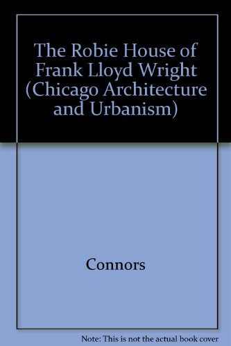 Book The Robie House of Frank Lloyd Wright free