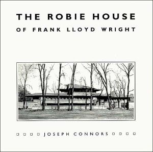Book The Robie House of Frank Lloyd Wright (Chicago Architecture and Urbanism) free