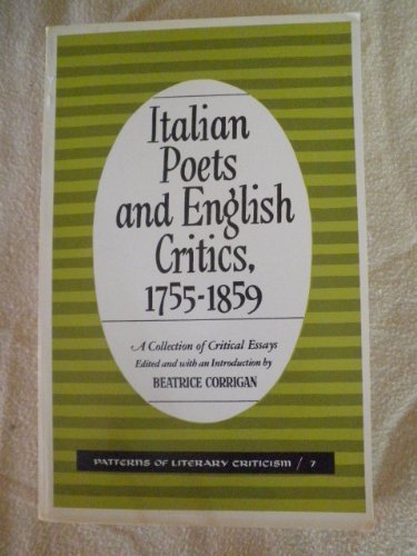 Book Italian Poets And English Critics, 1755-1859 (patterns Of Literary Criticism) free