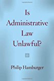 Book Is Administrative Law Unlawful? free