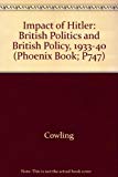 Book The Impact of Hitler: British Politics and British Policy, 1933-1940 (Phoenix Book; P747) free