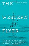 Book The Western Flyer: Steinbeck's Boat, the Sea of Cortez, and the Saga of Pacific Fisheries free