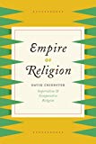 Book Empire of Religion: Imperialism and Comparative Religion free