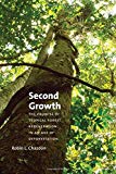 Book Second Growth: The Promise of Tropical Forest Regeneration in an Age of Deforestation free